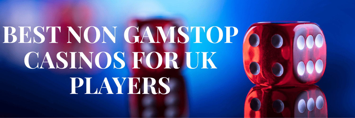 Non Gamstop UK Casino Sites Your Guide to Online Gambling Without Limits